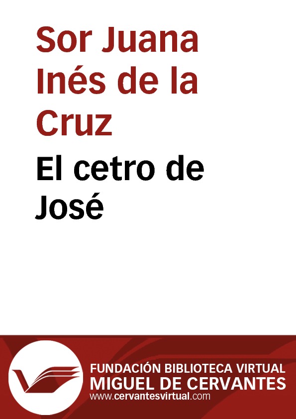 El cetro de José by Sor Juana Inés de la Cruz Read book online for free El cetro de José by Sor Juana Inés de la Cruz Read book online for free