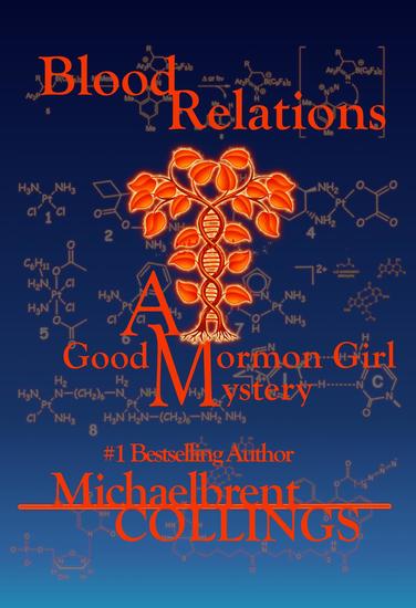 Blood Relations: A Good Mormon Girl Mystery - cover