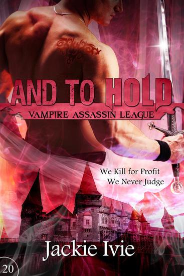 And to Hold - Vampire Assassin League #20 - cover