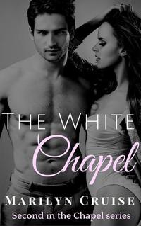 The White Chapel - The Chapel Series #2