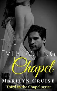 The Everlasting Chapel - The Chapel Series #3