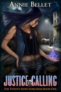 Justice Calling - The Twenty-Sided Sorceress #1