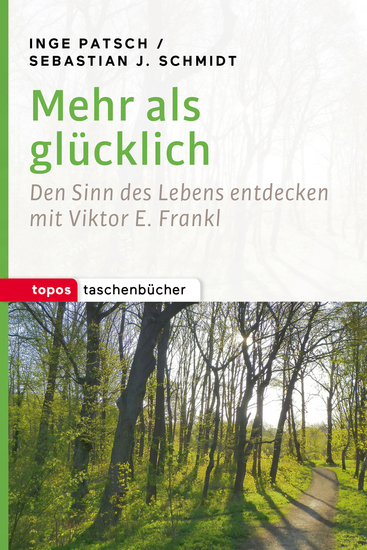 Mehr als glücklich - Den Sinn des Lebens entdecken mit Viktor E Frankl - cover