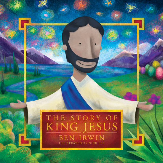 The Story of King Jesus - cover