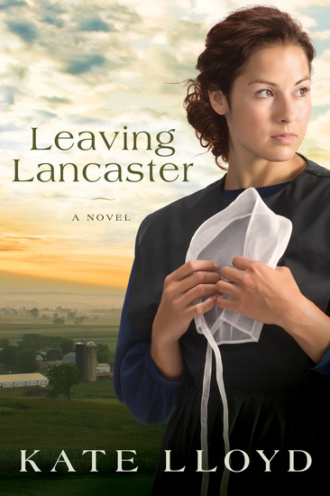 Leaving Lancaster - A Novel - cover