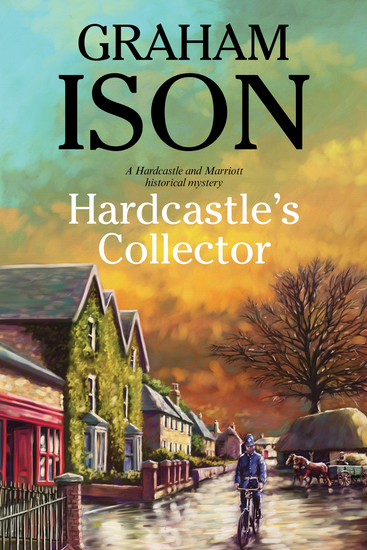 Hardcastle's Collector - A police procedural set during World War One - cover