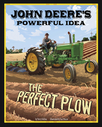 John Deere's Powerful Idea - The Perfect Plow