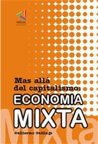 Economia Mixta - Mas alla del capitalismo