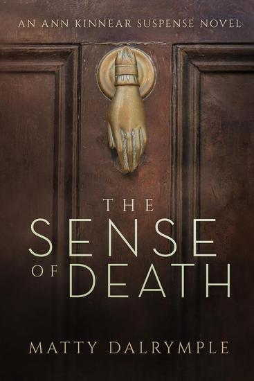 The Sense of Death - The Ann Kinnear Suspense Novels #1 - cover