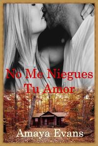 No Me Niegues Tu Amor