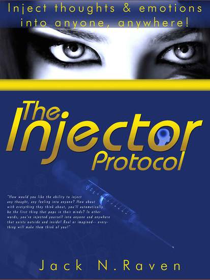 The Injector Protocol: How To Inject Your Essence Literally Into Everything! - cover