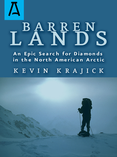 Barren Lands - An Epic Search for Diamonds in the North America Arctic - cover