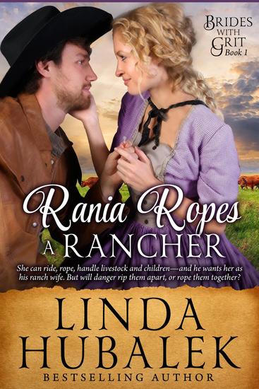 Rania Ropes a Rancher - Brides with Grit #1 - cover