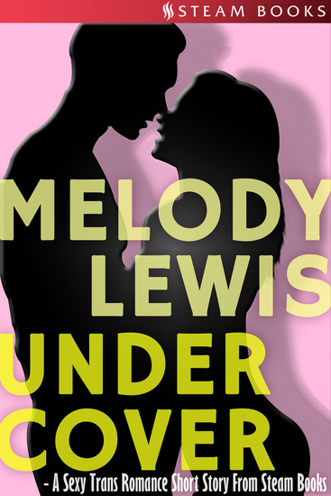 Undercover - A Sexy Trans Romance Short Story From Steam 