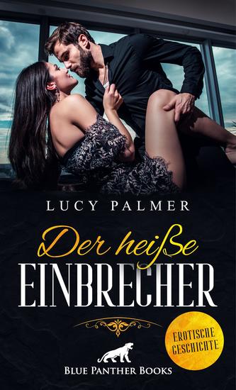 Der heiße Einbrecher | Erotische Geschichte - Sarah ist starr vor Angst - cover