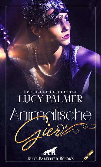 Animalische Gier | Erotische Geschichte - Der groß gewachsene Kanadier mit den animalischen Genen hat es der Ärztin Amber angetan - cover