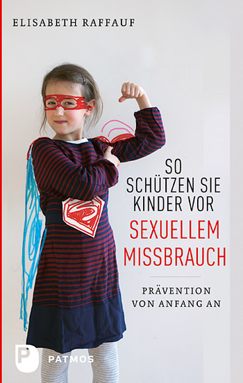 So schützen Sie Kinder vor sexuellem Missbrauch - Prävention von Anfang an - cover