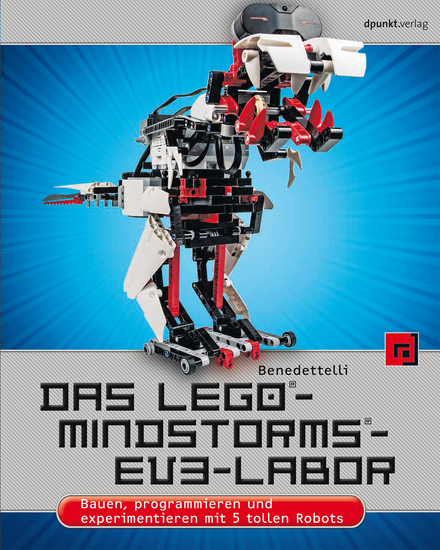 Das LEGO®-MINDSTORMS®-EV3-Labor - Bauen programmieren und experimentieren mit 5 tollen Robots - cover