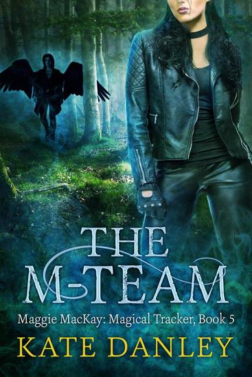 The M-Team - Maggie MacKay: Magical Tracker #5 - cover