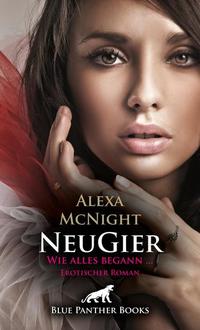 NeuGier - Teil 1 - Dein Herz will mehr