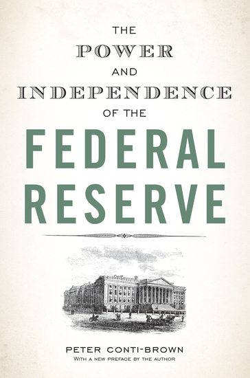 The Power and Independence of the Federal Reserve - cover