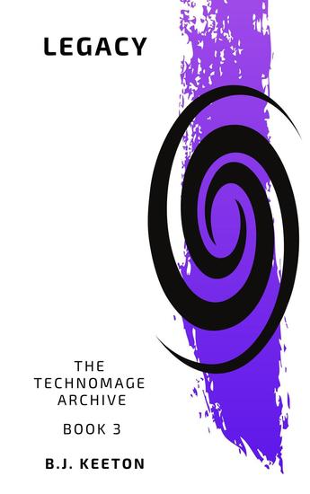 Legacy The Technomage Archive 3 Read Book Online