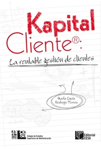 Kapital Cliente: la rentable gestión de clientes
