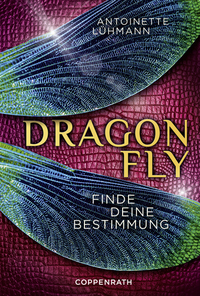 Dragonfly - Finde deine Bestimmung