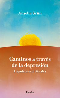 Caminos a través de la depresión - Impulsos espirituales