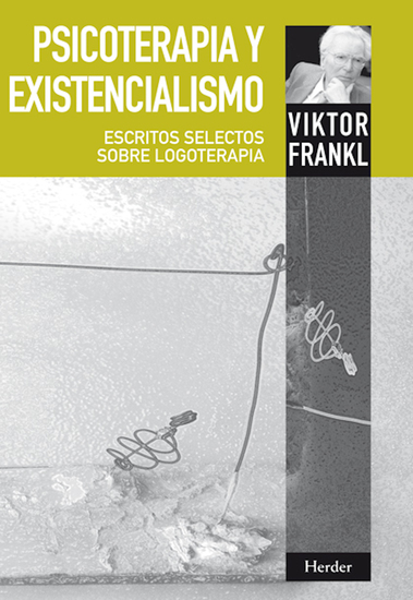 Psicoterapia y existencialismo - Escritos selectos sobre logoterapia - cover