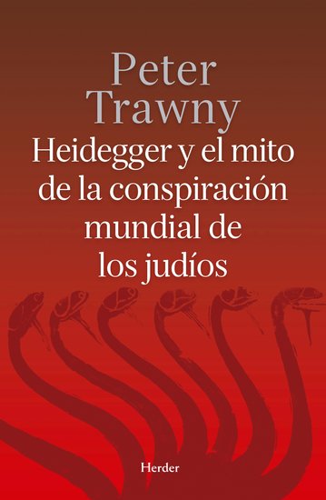 Heidegger y el mito de la conspiración mundial de los judíos - cover