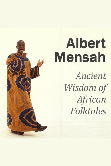 Ancient Wisdom of African Folktales - Changing Your Life through the Wisdom of African Stories - cover