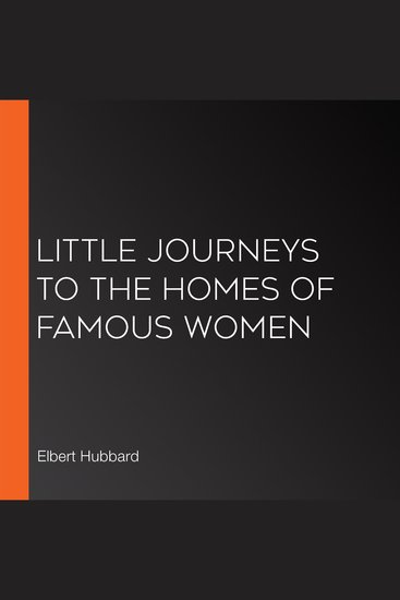 Little Journeys to the Homes of Famous Women - cover