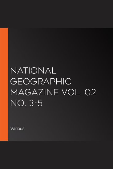 National Geographic Magazine Vol 02 No 3-5 - cover