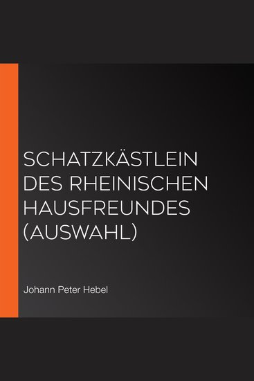 Schatzkästlein des Rheinischen Hausfreundes (Auswahl) - cover