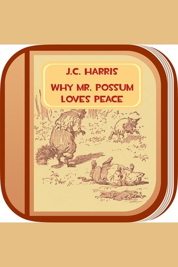 Why Mr Possum Loves Peace - cover