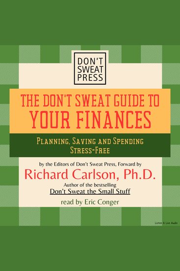 The Don't Sweat Guide To Your Finances - Planning Saving and Spending Stress-Free - cover