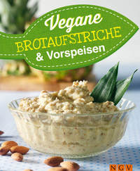 Vegane Brotaufstriche und Vorspeisen - Vegan kochen