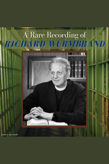 A Rare Recording of Richard Wurmbrand - cover