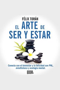El Arte De Ser Y Estar