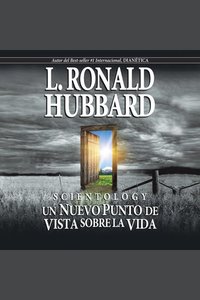 Scientology: Un Nuevo Punto de Vista Sobre la Vida