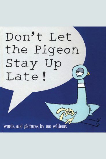 Don't Let the Pigeon Stay Up Late! - cover