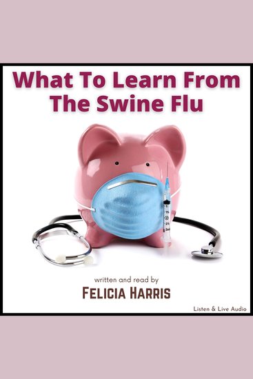 What To Learn From The Swine Flu - cover