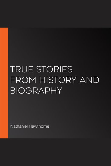 True Stories from History and Biography - cover