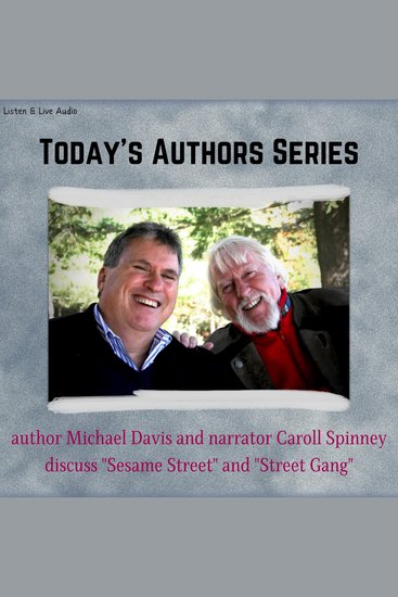 Today's Authors Series: Author Michael Davis with Narrator Caroll Spinney - Today's Authors Series - cover