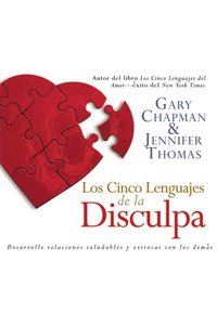 Los Cinco Lenguajes de la Disculpa - The Five Languages of Apology