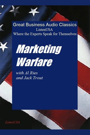 Marketing Warfare - How to Use Military Principles - cover