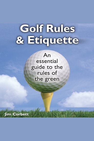 The Pocket Idiot's Guide to Golf Rules and Etiquette - An Essential Guide to the Rules of the Green - cover