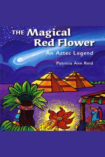 The Magical Red Flower - An Aztec Legend - cover