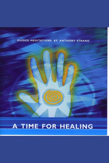 A Time For Healing - Guided Meditations - cover